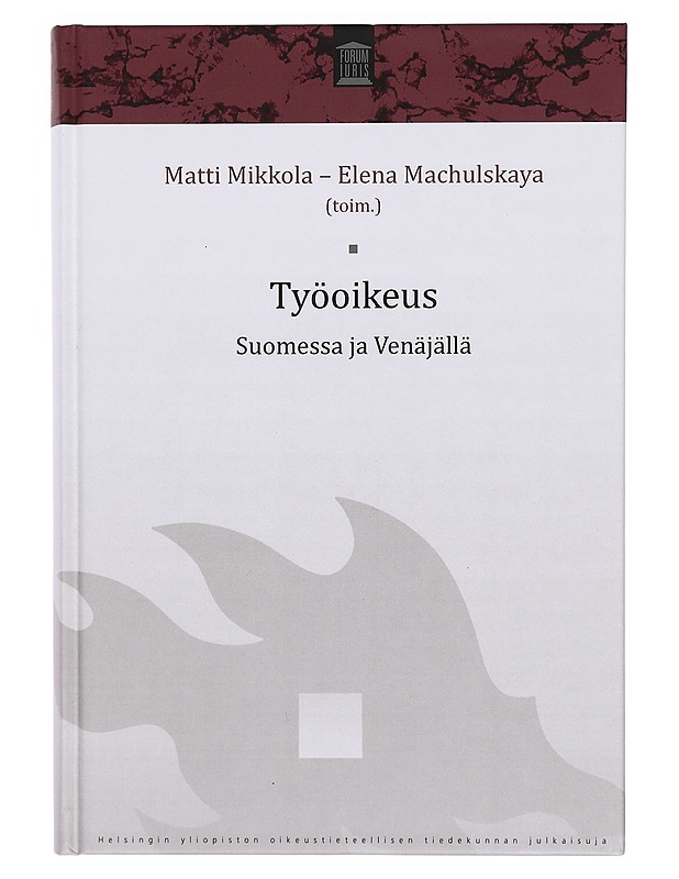 Työoikeus Suomessa ja Venäjällä- 	 Matti Mikkola, Elena Machulskaya  - Tietokirjat ja oppaat - 10105380637 - 0