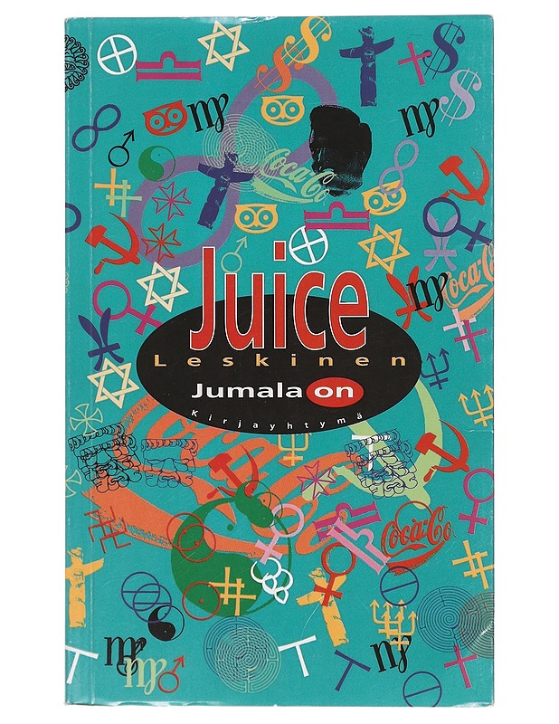 Jumala on - Juice Leskinen - Romaanit ja novellit - 10105380650 - 0