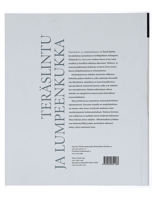 Teräslintu ja lumpeenkukka - Taneli Eskola - Taide- ja kulttuurikirjat - 10105380818 - 1