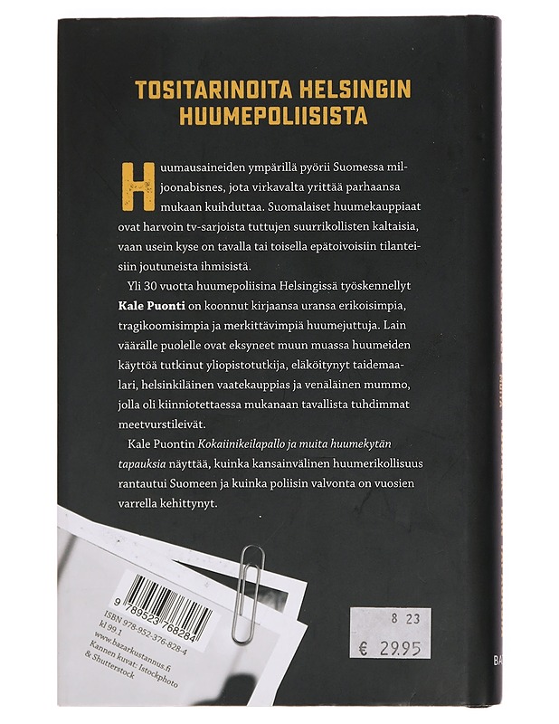 Kokaiinikeilapallo ja muita huumekytän tapauksia - Kale Puonti - Elämäkerrat ja muistelmat - 10105380899 - 1