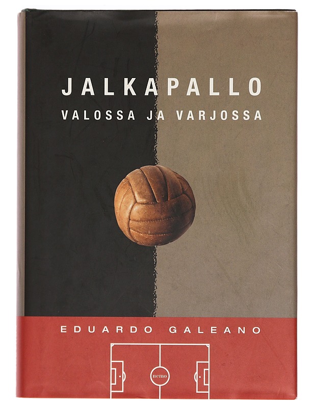 Jalkapallo valossa ja varjossa - Galeano, Eduardo - Historiakirjat - 10105380929 - 0