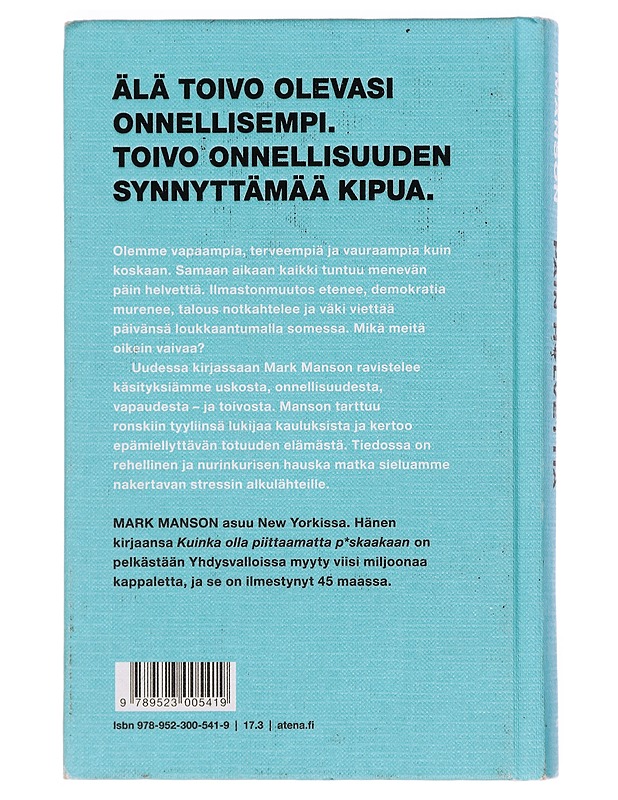 Kaikki menee päin h*lvettiä : nurinkurinen kirja toivosta - Manson, Mark - Tietokirjat ja oppaat - 10105380956 - 1