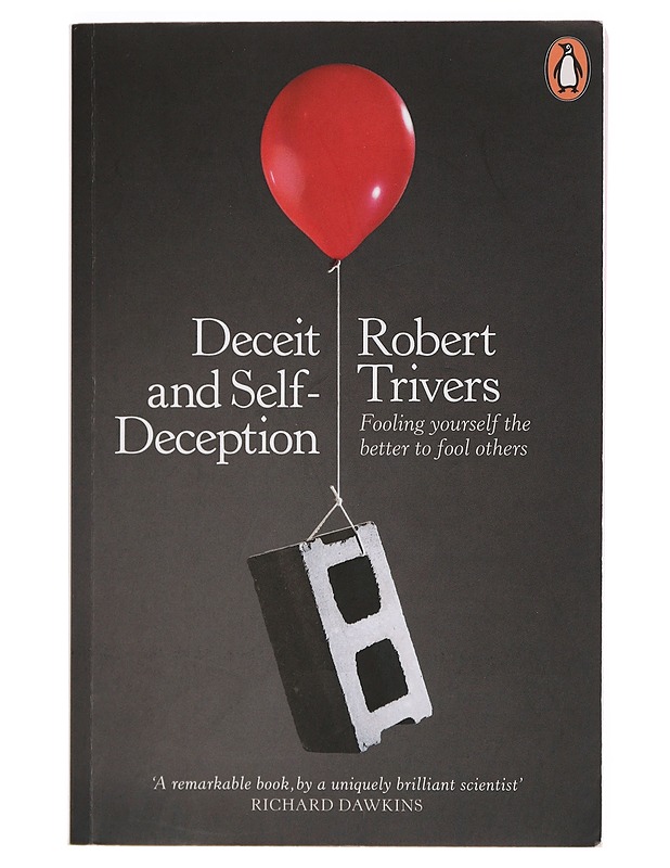 Deceit and self-deception : fooling yourself the better to fool others - Robert Trivers - Tietokirjat ja oppaat - 10105380970 - 0