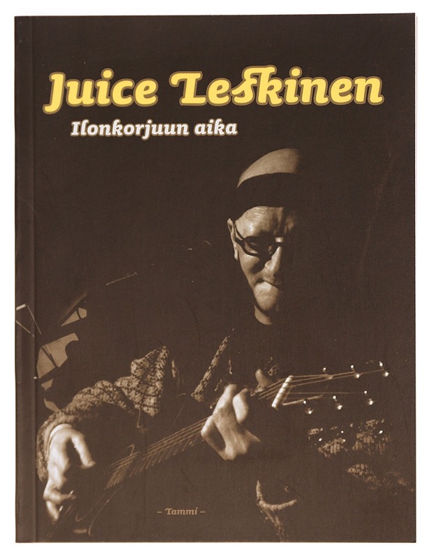 Ilonkorjuun aika - Juice Leskinen - Romaanit ja novellit - 10105381001 - 0