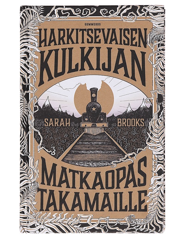 Harkitsevaisen kulkijan matkaopas Takamaille? - Brooks, Sarah - Fantasia- ja scifi - 10105381028 - 0