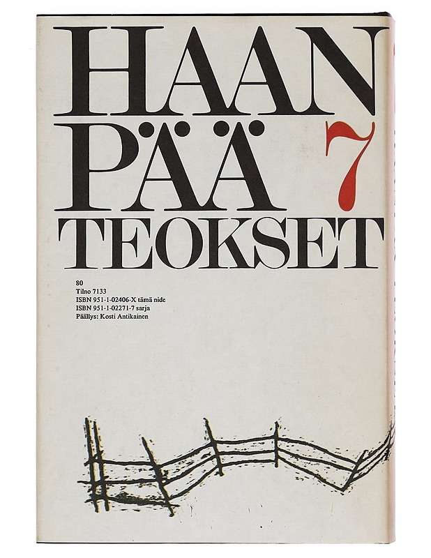Teokset 7 / Heta Rahko korkeassa iässä ; Jauhot ; Atomintutkija 7 - Pentti Haanpää - Romaanit ja novellit - 10105381058 - 1