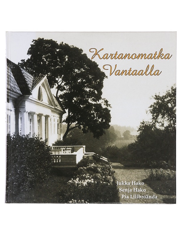 Kartanomatka Vantaalla - Hako, Jukka - Historiakirjat - 10105381069 - 0