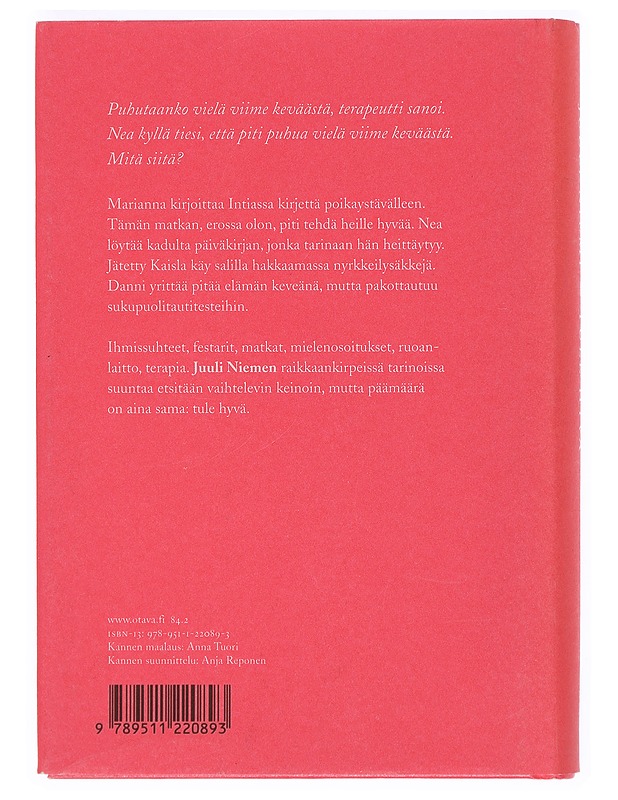 Tule hyvä : novelleja - Juuli Niemi - Romaanit ja novellit - 10105381107 - 1