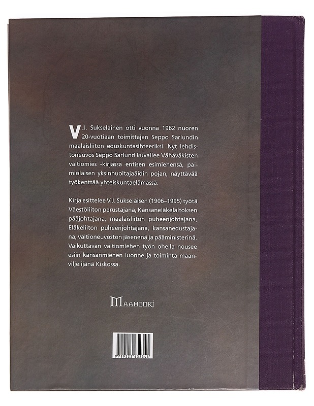 V. J. Sukselainen : vähäväkisten valtiomies - Seppo Sarlund - Elämäkerrat ja muistelmat - 10105381114 - 1