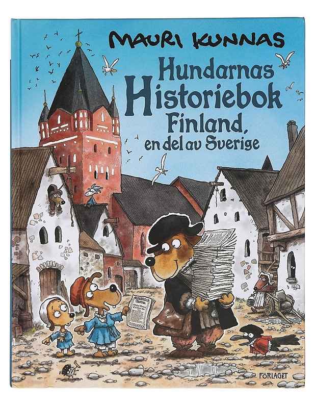 Hundarnas historiebok : Finland, en del av Sverige - Kunnas, Mauri - Lastenkirjat - 10105381123 - 0