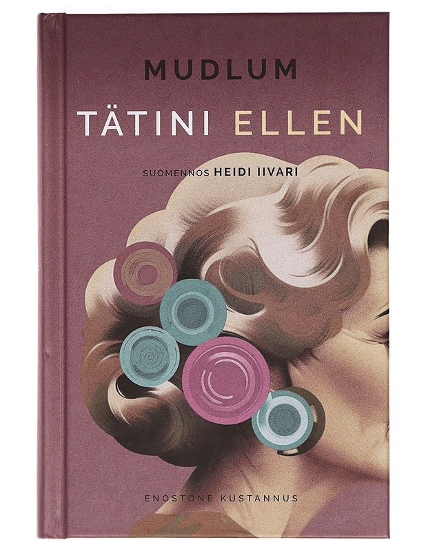 Tätini Ellen - Mudlum - Romaanit ja novellit - 10105381157 - 0