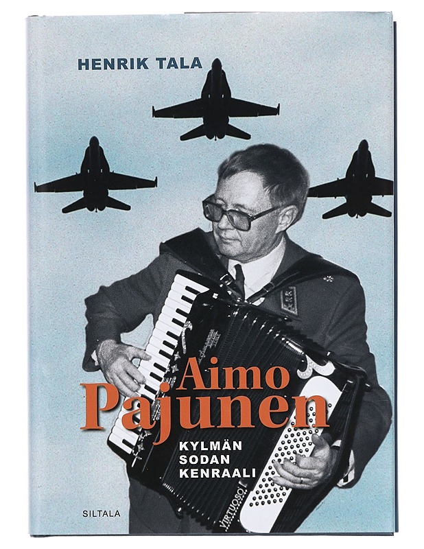 Aimo Pajunen : kylmän sodan kenraali - Henrik Tala - Elämäkerrat ja muistelmat - 10105381161 - 0