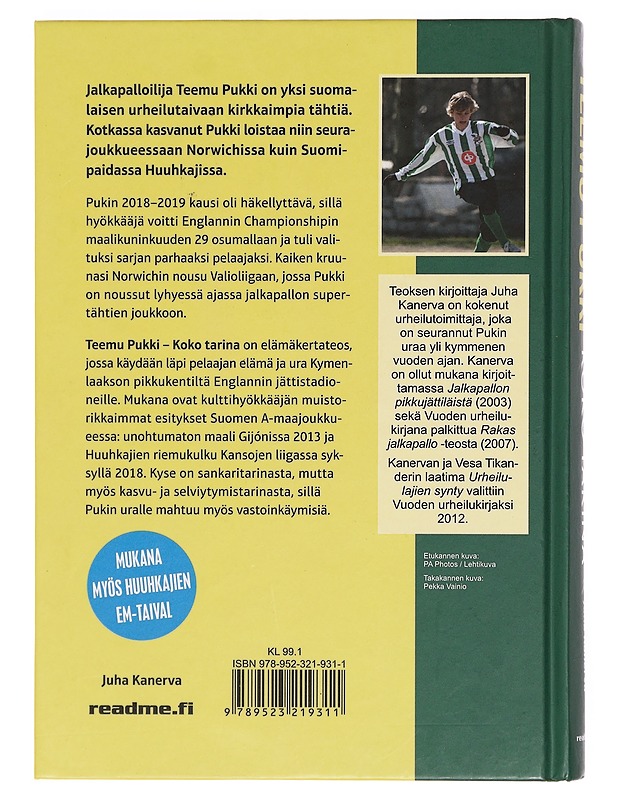 Teemu Pukki : koko tarina - Juha Kanerva - Elämäkerrat ja muistelmat - 10105381194 - 1