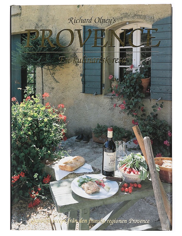 Provence : en kulinarisk resa : genuina recept från den franska regionen Provence - Olney, Richard - Ruokakirjat - 10105381231 - 0