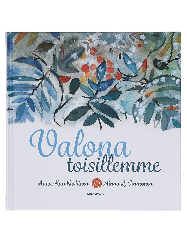 Valona toisillemme - Anna-Mari Kaskinen - Runot ja näytelmät - 10105381246 - 0