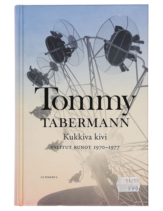 Kukkiva kivi : valitut runot 1970-1977 - Tommy Tabermann - Romaanit ja novellit - 10105381260 - 0
