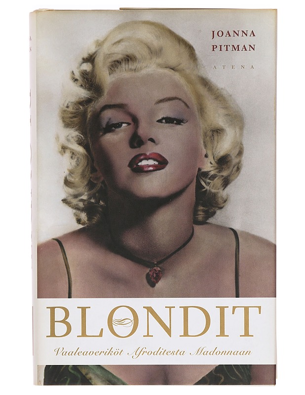 Blondit : vaaleaveriköt Afroditesta Madonnaan - Pitman, Joanna - Historiakirjat - 10105381267 - 0
