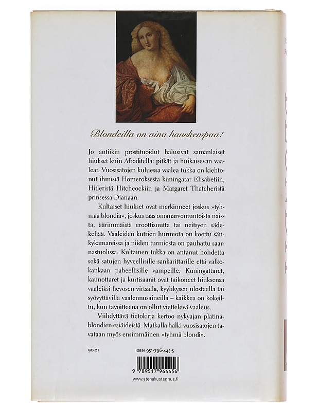 Blondit : vaaleaveriköt Afroditesta Madonnaan - Pitman, Joanna - Historiakirjat - 10105381267 - 1