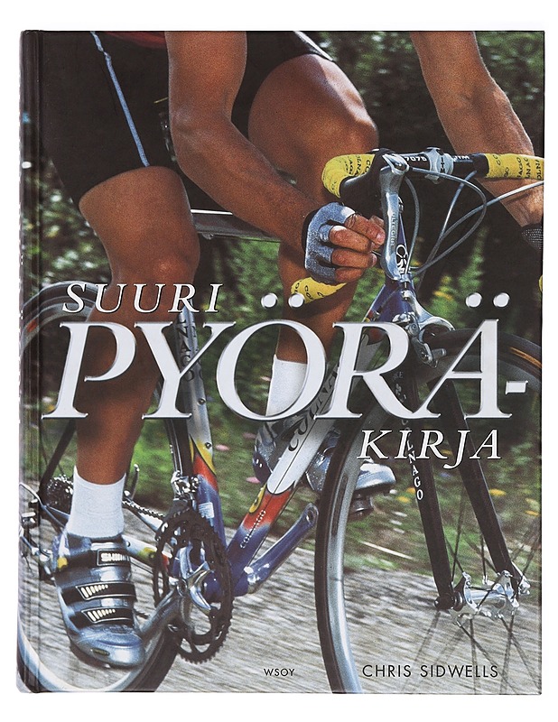 Suuri pyöräkirja - Chris Sidwells - Tietokirjat ja oppaat - 10105381413 - 0