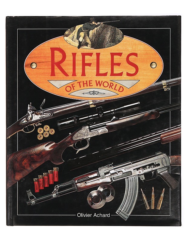 Rifles of the world - Olivier Achard - Tietokirjat ja oppaat - 10105381435 - 0
