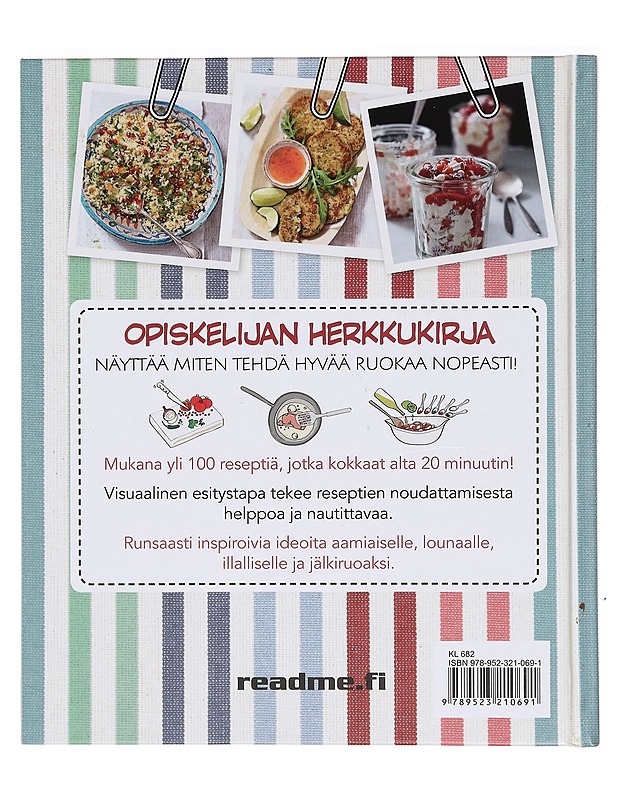 Opiskelijan herkkukirja : moderneja ja helppoja aterioita alta 20 minuutin! - Herring, Laura - Ruokakirjat - 10105381466 - 1