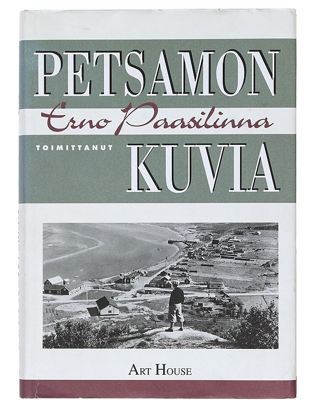 Petsamon kuvia - Paasilinna, Erno - Elämäkerrat ja muistelmat - 10105381475 - 0