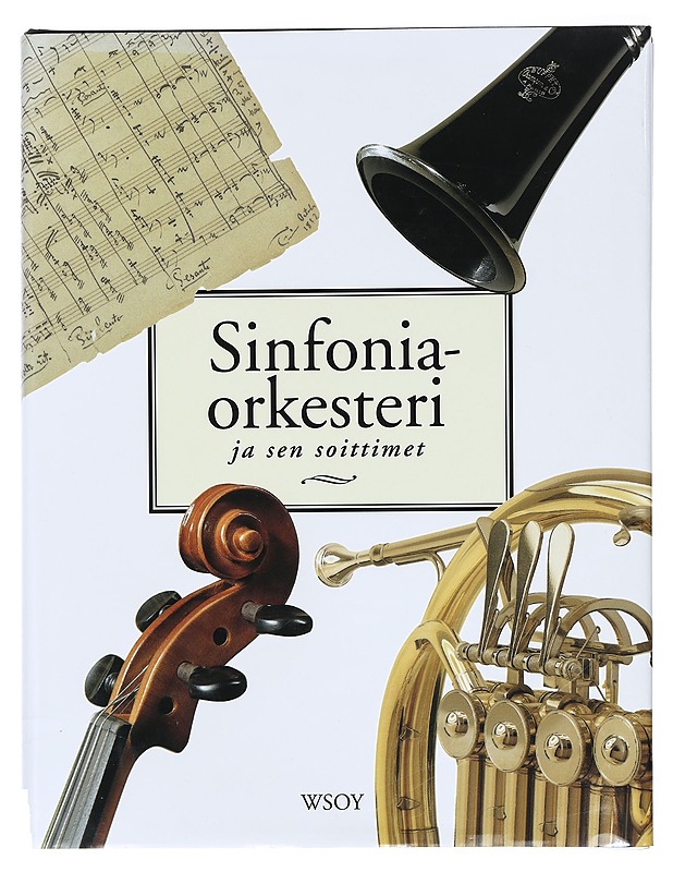 Sinfoniaorkesteri ja sen soittimet - Kruckenberg, Sven - Tietokirjat ja oppaat - 10105381563 - 0