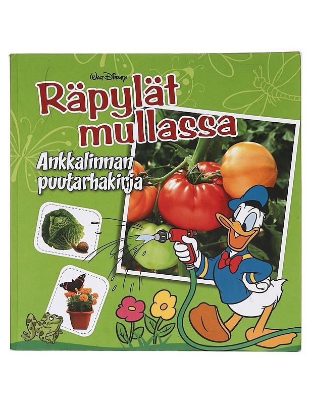 Räpylät mullassa : Ankkalinnan puutarhakirja - Greus, Susanne - Lastenkirjat - 10105381609 - 0