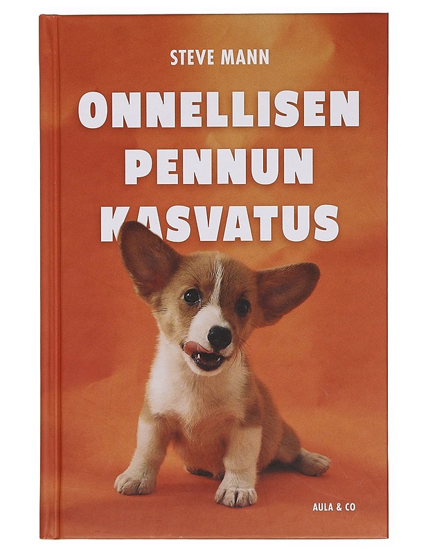 Onnellisen pennun kasvatus - Mann, Steve - Tietokirjat ja oppaat - 10105381625 - 0