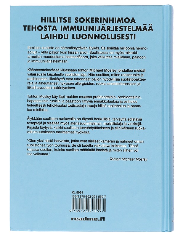 Älykäs suolisto - Mosley, Michael - Tietokirjat ja oppaat - 10105381634 - 1