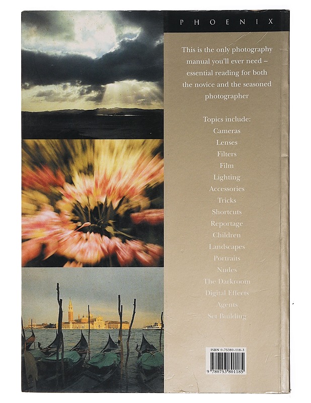 The Complete Photography Course - Dave Saunders, Michael Joseph - Tietokirjat ja oppaat - 10105381663 - 1