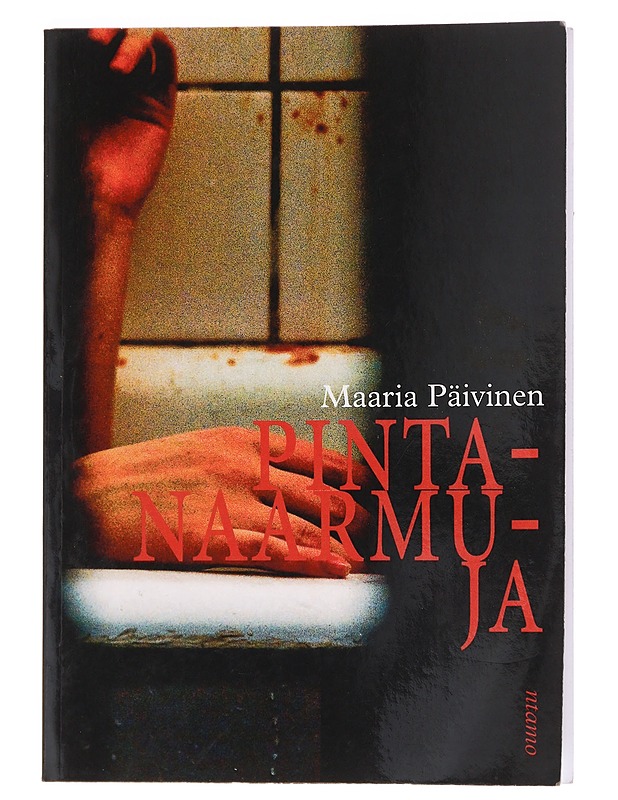 Pintanaarmuja : romaani - Maaria Päivinen - Romaanit ja novellit - 10105381651 - 0