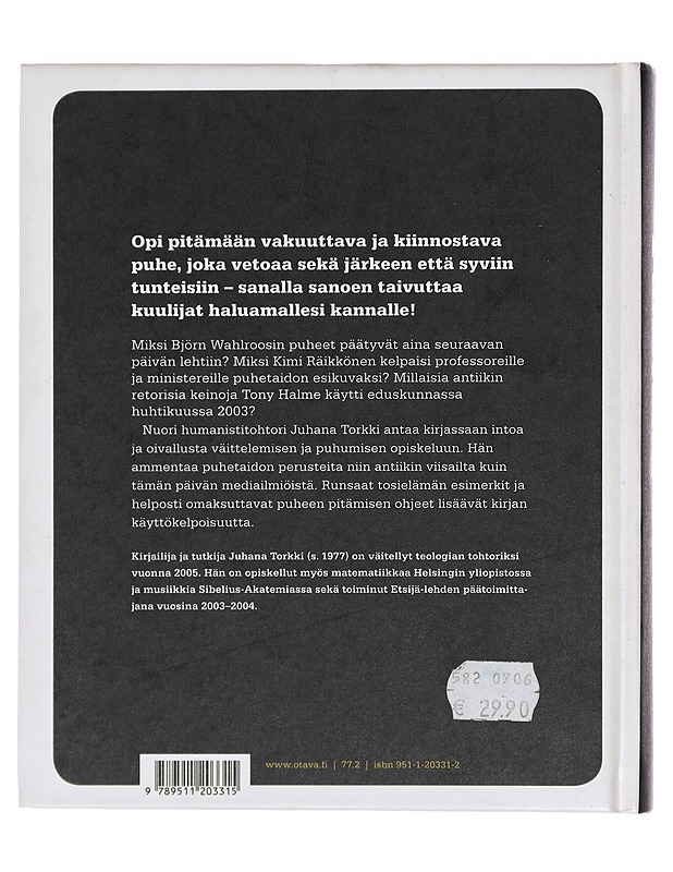 Puhevalta : kuinka kuulijat vakuutetaan - Juhana Torkki - Tietokirjat ja oppaat - 10105381677 - 1