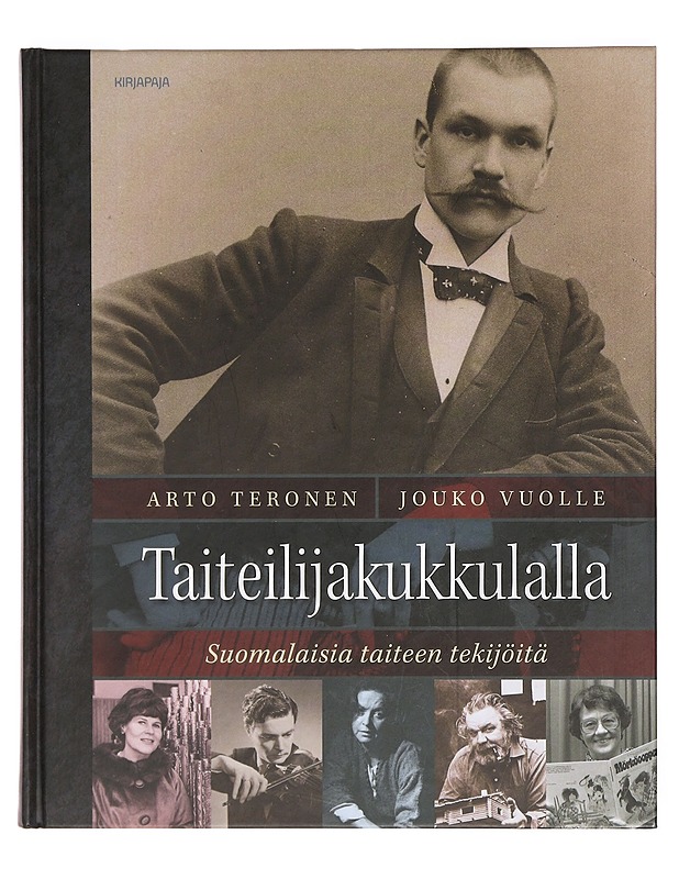 Taiteilijakukkulalla : suomalaisia taiteen tekijöitä - Teronen, Arto - Elämäkerrat ja muistelmat - 10105381705 - 0