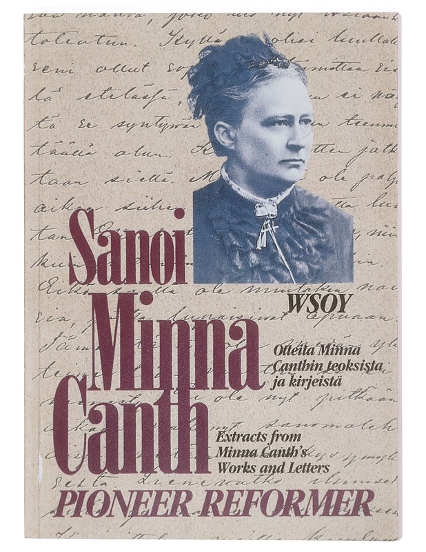 Sanoi Minna Canth / otteita Minna Canthin teoksista ja kirjeistä  - Canth, Minna - Elämäkerrat ja muistelmat - 10105381757 - 0