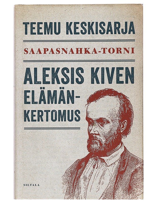 Saapasnahka-torni : Aleksis Kiven elämänkertomus - Teemu Keskisarja - Elämäkerrat ja muistelmat - 10105381764 - 0