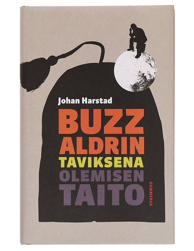 Buzz Aldrin : taviksena olemisen taito - Harstad, Johan - Romaanit ja novellit - 10105381774 - 0
