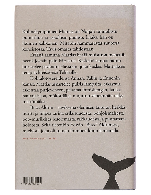 Buzz Aldrin : taviksena olemisen taito - Harstad, Johan - Romaanit ja novellit - 10105381774 - 1