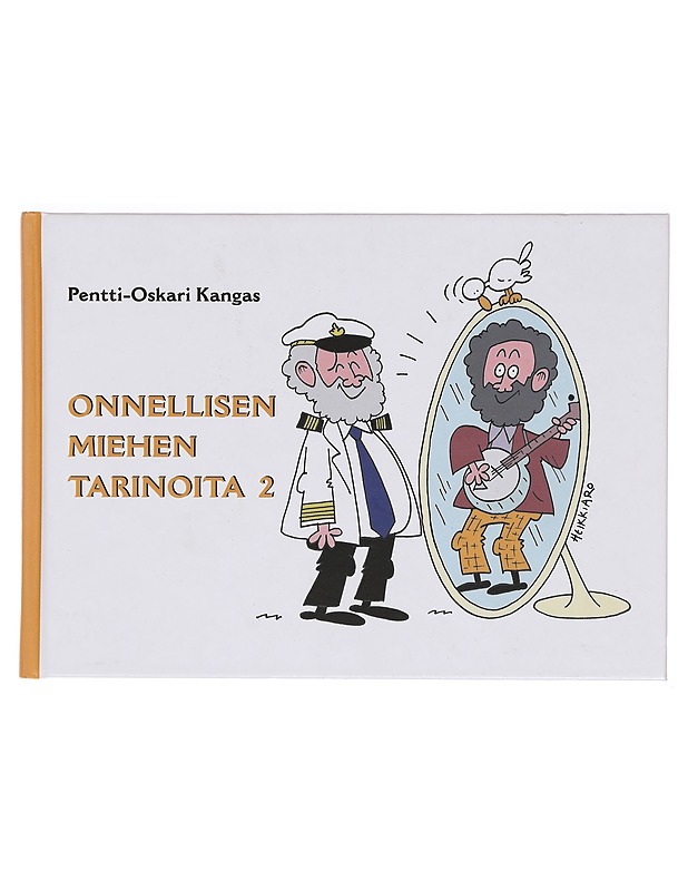Onnellisen miehen tarinoita 2 - Pentti-Oskari Kangas - Romaanit ja novellit - 10105381783 - 0