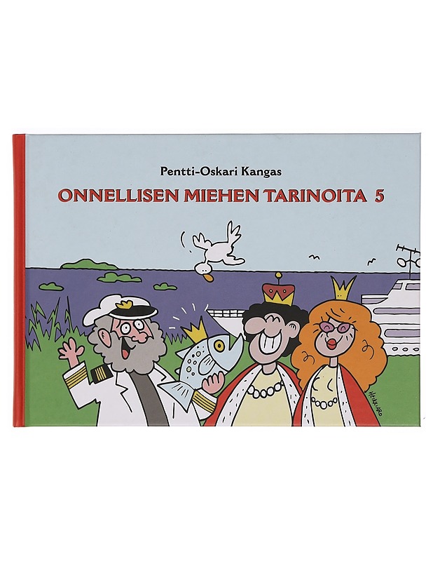 Onnellisen miehen tarinoita. 5 - Kangas, Pentti-Oskari - Musiikki- ja elokuvakirjat - 10105381793 - 0