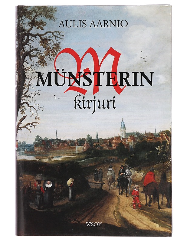 Münsterin kirjuri - Aulis Aarnio - Historiakirjat - 10105381804 - 0