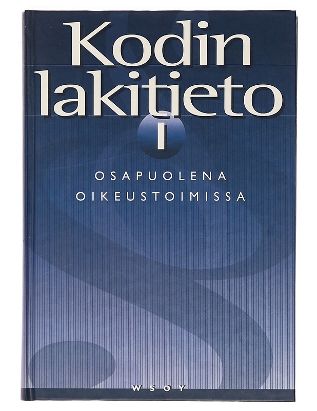 Kodin lakitieto. 1, Osapuolena oikeustoimissa - Aarnio, Sami - Tietokirjat ja oppaat - 10105381828 - 0