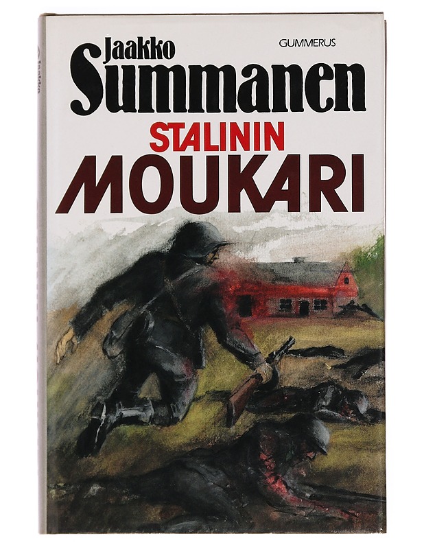 Stalinin moukari : romaani - Jaakko Summanen - Romaanit ja novellit - 10105381832 - 0