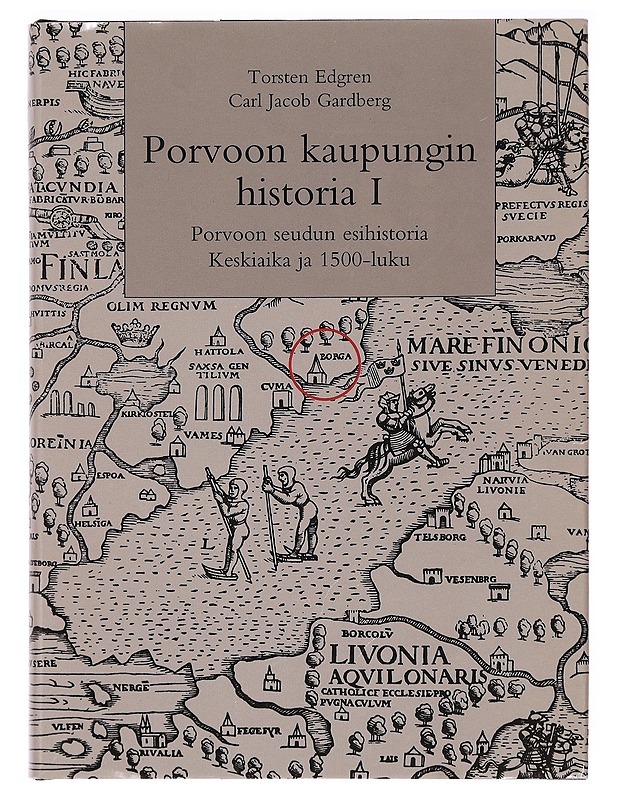 Porvoon kaupungin historia I: Porvoon seudun esihistoria ; Keskiaika ja 1500-luku - Reijo Helminen - Historiakirjat - 10105381840 - 0
