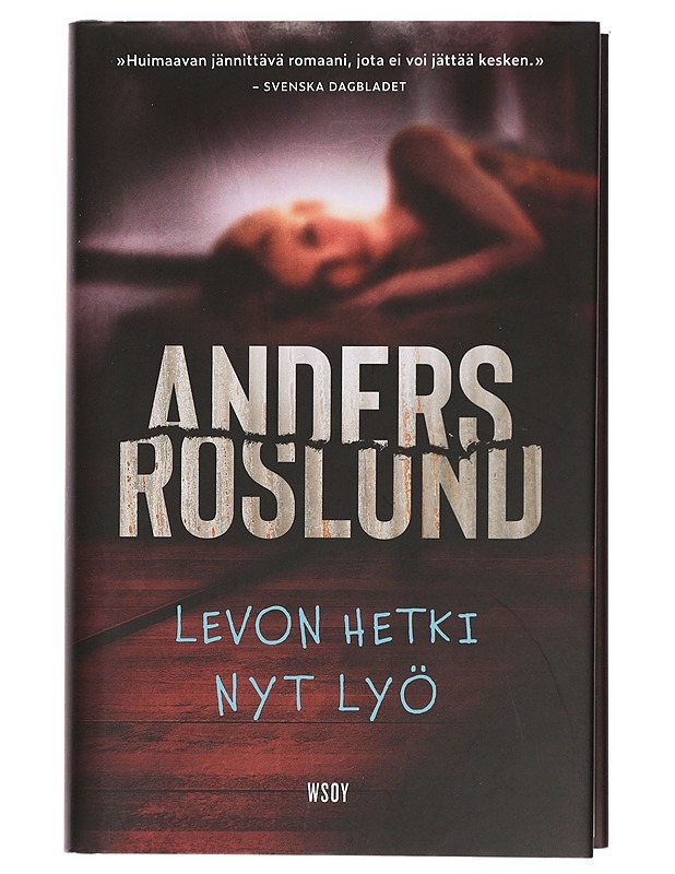 Levon hetki nyt lyö - Roslund, Anders - Jännitys ja dekkarit - 10105381843 - 0
