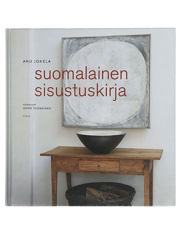 Suomalainen sisustuskirja - Jokela, Anu - Tietokirjat ja oppaat - 10105381846 - 0