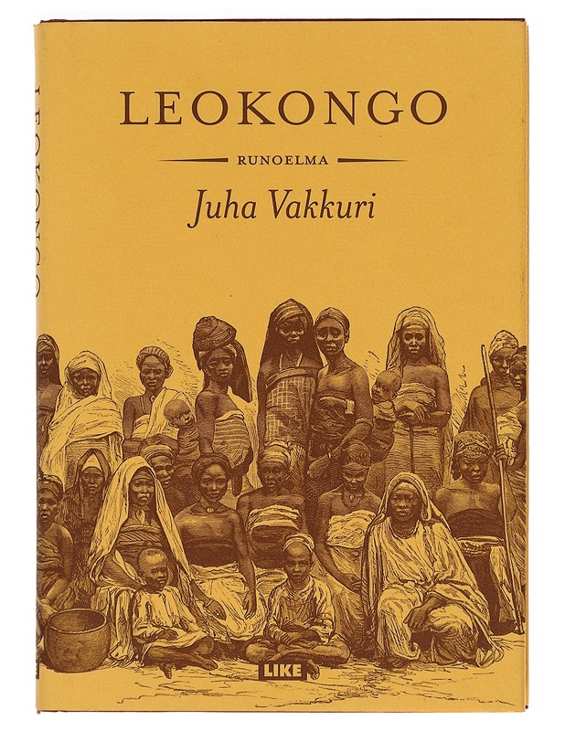 Leokongo : runoelma - Juha Vakkuri - Historiakirjat - 10105381885 - 0