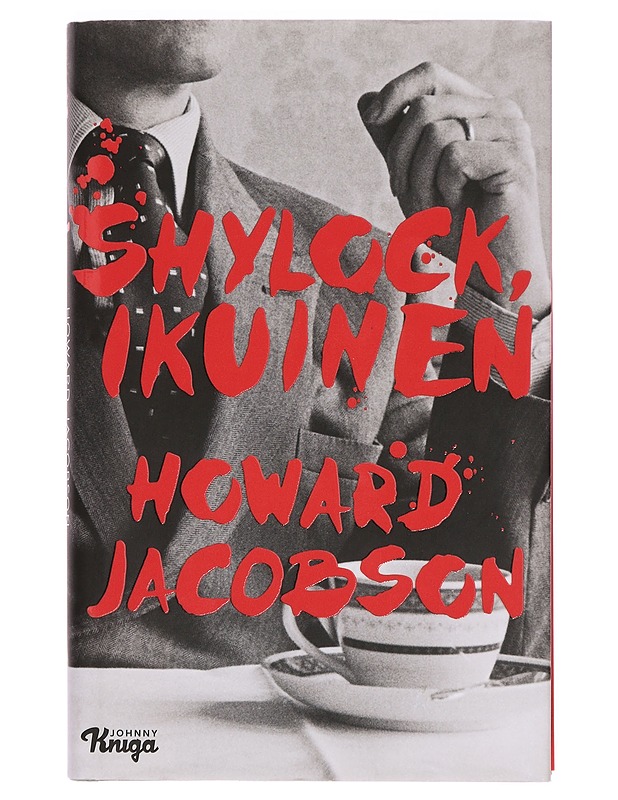 Shylock, ikuinen : Shakespearen Venetsian kauppias omin sanoin - Jacobson, Howard - Romaanit ja novellit - 10105381888 - 0