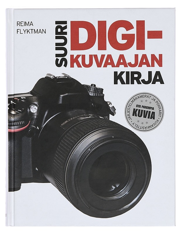 Suuri digikuvaajan kirja - Reima Flyktman - Tietokirjat ja oppaat - 10105381968 - 0