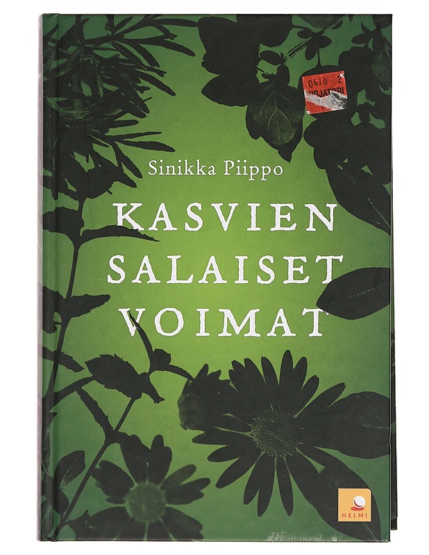 Kasvien salaiset voimat - Piippo, Sinikka - Tietokirjat ja oppaat - 10105382035 - 0